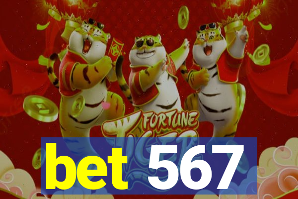 bet 567